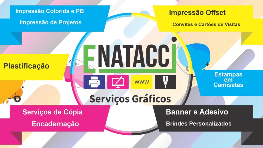 arte para adesivo impresso para empresa enatacci serviços graficos - arte bem colorica com nome ao centro e seus trabalhos distribuidos nas laterais